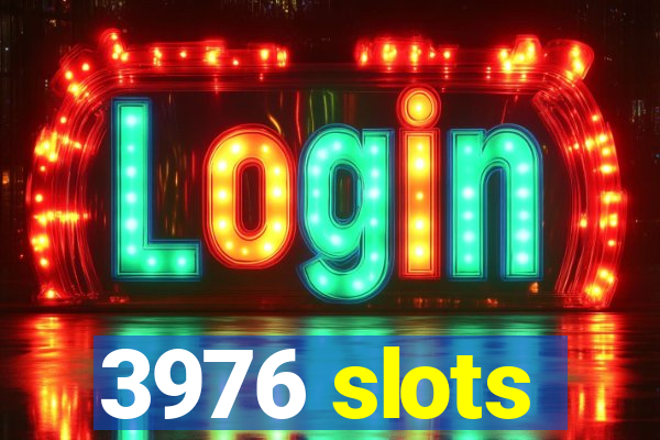 3976 slots